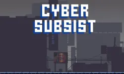 Cyber Subsist
