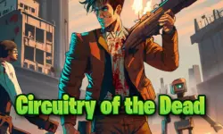 Circuitry of the Dead