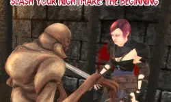 Slash Your Nightmare: The Beginning