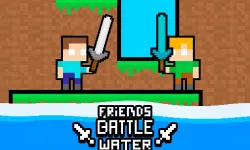 Friends Battle Water Die