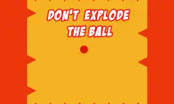 Dont Explode the Ball