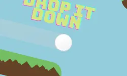 Drop It Down